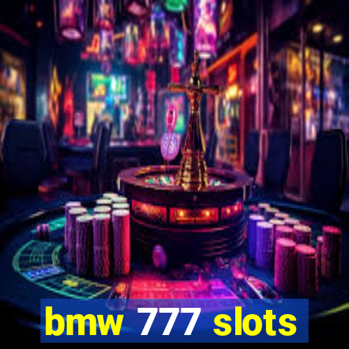 bmw 777 slots